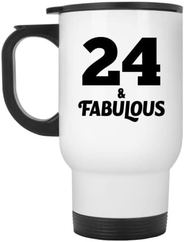 Designsify 24th Birthday 24 & Fabulous, Бяла Пътна 14 унция Чаша От Неръждаема Стомана, Изолиран Чаша, Подаръци